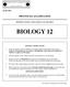 PROVINCIAL EXAMINATION MINISTRY OF EDUCATION, SKILLS AND TRAINING BIOLOGY 12 GENERAL INSTRUCTIONS