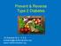 Prevent & Reverse Type 2 Diabetes. Jill Edwards M.S., C.E.S.
