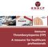 Immune Thrombocytopenia (ITP) A resource for healthcare professionals
