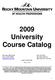 2009 University Course Catalog