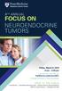 FOCUS ON NEUROENDOCRINE TUMORS 8 TH ANNUAL. Friday, March 8, am 2:30 pm. REGISTER ONLINE AT PennMedicine.org/Abramson/NETs