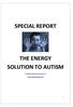 SPECIAL REPORT THE ENERGY SOLUTION TO AUTISM