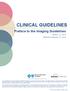 CLINICAL GUIDELINES. Preface to the Imaging Guidelines. Version Effective February 15, 2019