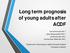 Long term prognosis of young adults after ACDF