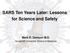 SARS Ten Years Later: Lessons for Science and Safety Mark R. Denison M.D.