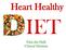Heart Healthy IET. Talia den Dulk Clinical Dietitian