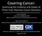 Covering Cancer: Erica Rosenthal, PhD Sandra de Castro Buffington, MPH Hollywood, Health & Society, USC Annenberg Norman Lear Center