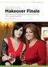 Makeover Finale. Whole-life. health is happiness. Dawn Burns and Liz Pappas have crossed the finish line of their marathon makeover.
