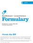Formulary. BlueMedicare SM Comprehensive. BlueMedicare Complete (HMO SNP) H ,028,029,030