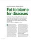 How Food CAN CAUSE CHroNIC diseases Fat to blame for diseases