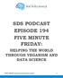 SDS PODCAST EPISODE 194 FIVE MINUTE FRIDAY: HELPING THE WORLD THROUGH VEGANISM AND DATA SCIENCE