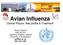 Avian Influenza Clinical Picture, Risk profile & Treatment