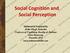 Social Cognition and Social Perception