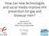 How can new technologies and social media improve HIV prevention for gay and bisexual men?