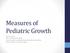 Measures of Pediatric Growth