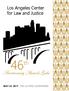 Los Angeles Center for Law and Justice. Anniversary Awards Gala MAY 23, 2019 THE LA HOTEL DOWNTOWN