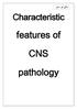 features of CNS pathology