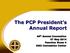 The PCP President s Annual Report. 44 th Annual Convention 07 May 2014 Function Room 4 SMX Convention Center