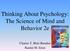 Thinking About Psychology: The Science of Mind and Behavior 2e. Charles T. Blair-Broeker Randal M. Ernst