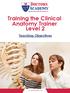 Training the Clinical Anatomy Trainer Level 2 Teaching Objectives