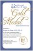 Gold Medal. nd Annual Albert B. Sabin. Award Ceremony. Roger I. Glass, M.D., Ph.D. Presented to