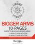BIGGER ARMS 10-PAGES GUIDE TO BUILDING BIGGER ARMS 15-MINUTE ARM ROUTINE 45-MINUTE ARM ROUTINE. VOLUME 1 INTERMEDIATE TO ADVANCED Strength Training