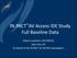 IN.PACT AV Access IDE Study Full Baseline Data. Robert Lookstein, MD MHCDL New York, NY On Behalf of the IN.PACT AV ACCESS Investigators