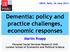 Dementia: policy and practice challenges, economic responses