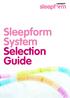 Sleepform System Selection Guide