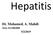 Hepatitis. Dr. Mohamed. A. Mahdi 5/2/2019. Mob: