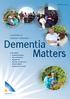 Dementia. Matters. A publication of Alzheimer s Queensland SPRING 2014