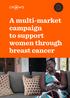 A multi-market campaign to support women through breast cancer