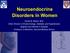 Neuroendocrine Disorders in Women