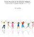 TOO MUCH OF A GOOD THING... A KID'S GUIDE TO UNDERSTANDING ADDICTION. By Tracy Bryan