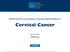 NCCN Clinical Practice Guidelines in Oncology (NCCN Guidelines ) Cervical Cancer. Version NCCN.org. Continue