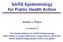 SARS Epidemiology for Public Health Action