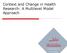 Context and Change in Health Research: A Multilevel Model Approach
