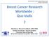 Breast Cancer Research Worldwide : Quo Vadis