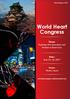 World Heart Congress. Theme: Exploring New Innovations and Frontiers in Heart Care. Dates: May 22-24, Venue: Osaka, Japan