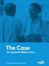 The Case. for Hospital Palliative Care