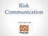 Risk Communication. Colton Bond, MS