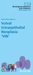 Information leaflet on. Vulval Intraepithelial Neoplasia VIN