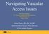 Navigating Vascular Access Issues