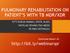 PULMONARY REHABILITATION ON PATIENT S WITH TB MDR/XDR