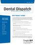 Dental Dispatch NEW PRODUCT LAUNCH WHAT S INSIDE: FALL 2017 I Vol.6 NEWS AND INFORMATION FOR NETWORK PROVIDERS NEW PRODUCT LAUNCH WHAT S NEW