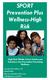 SPORT Prevention Plus Wellness-High Risk. High Risk Middle School Adolescent Substance Use Prevention Promoting Wellness