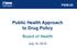Public Health Approach to Drug Policy
