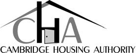 Program: I. INTRODUCTION The Cambridge Housing Authority (CHA) is committed to ensuring equal access to its programs and services by all residents, regardless of primary language spoken.