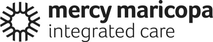 Title 19/21 GMH/SA & Non-Title 19/21 SMI Behavioral Health Drug List Updated 01/01/2017 Effective April 1, 2014, Mercy Maricopa Integrated Care began operations as