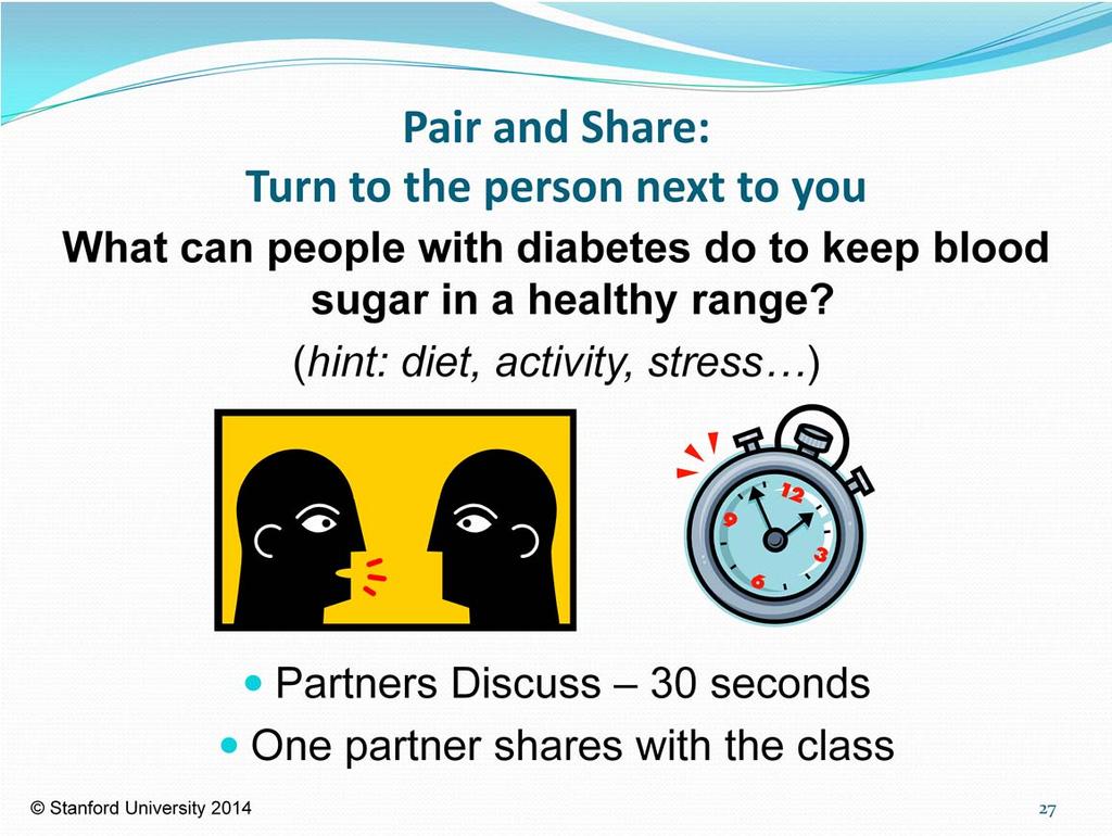 Teaching point: Raise awareness of students that individuals have power over their blood sugar.